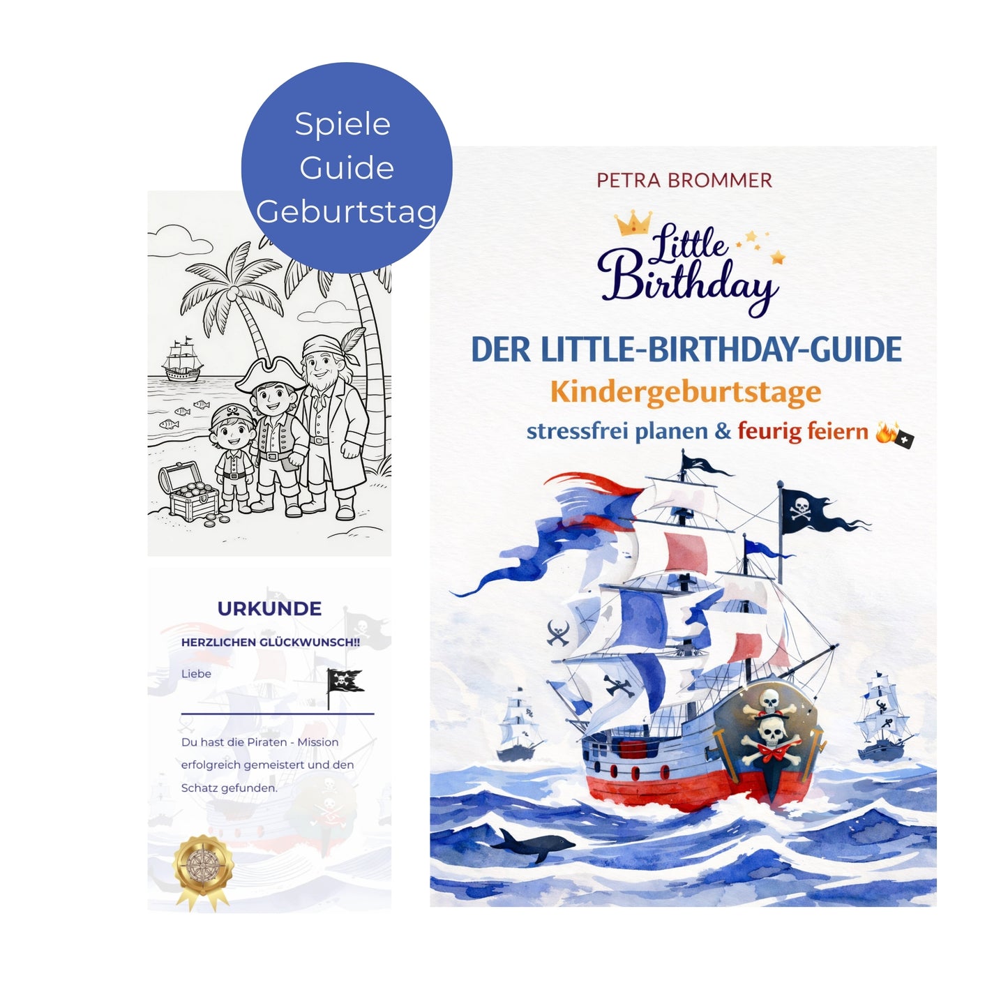 Der Little-Birthday-Guide:  Kindergeburtstage stressfrei planen & feurig feiern