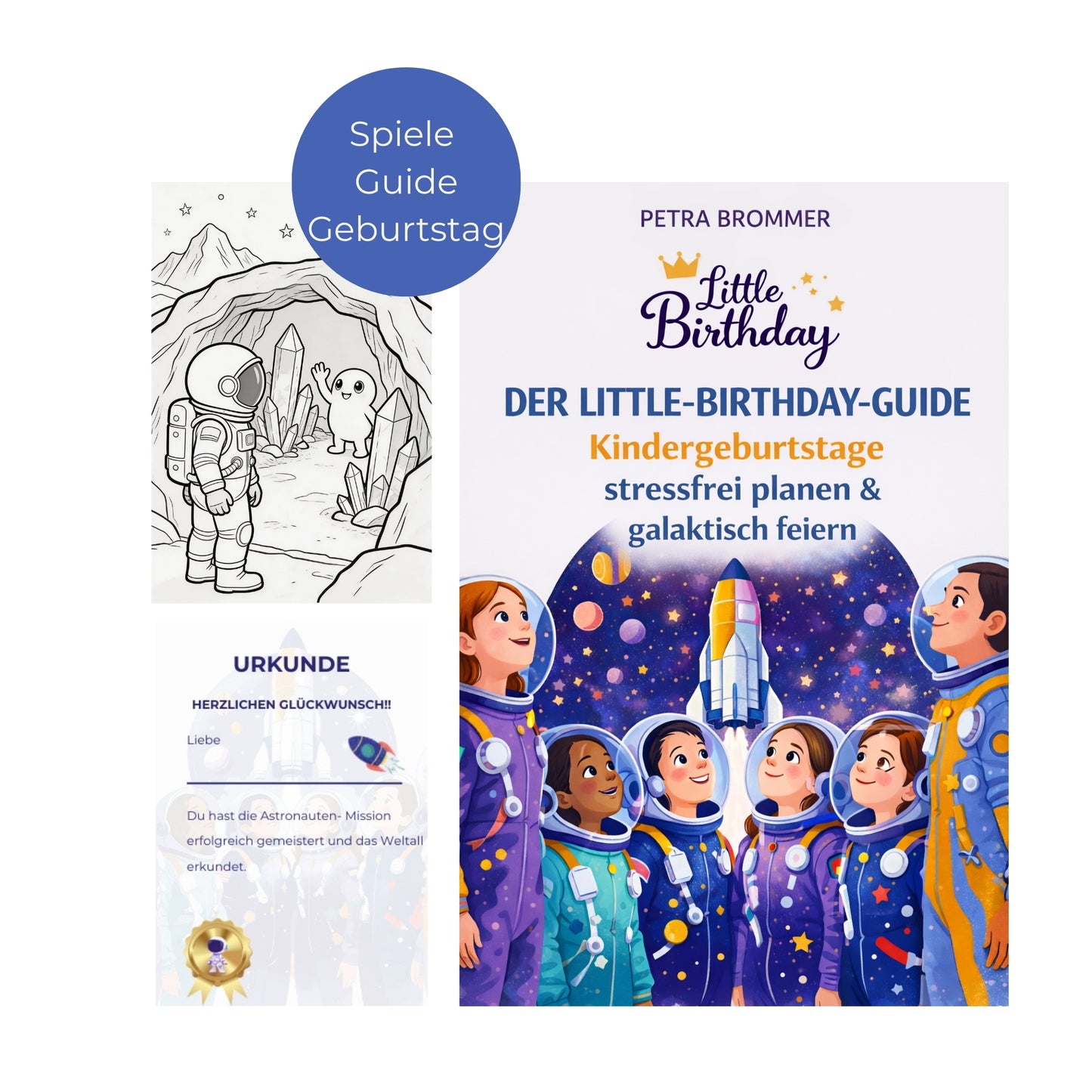 Der Little-Birthday-Guide:  Kindergeburtstage stressfrei planen & galaktisch feiern
